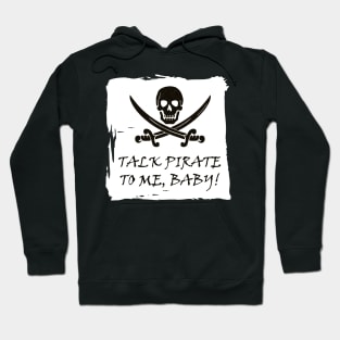 Funny Pirate Talk T-Shirt Hoodie